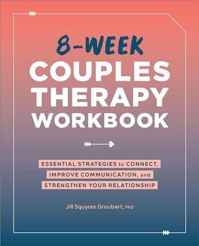 8 Week Couples Therapy Workbook Essential Strategies to Connect Improve Communication and Strengthen Your Relationship Paperback May 3 2022 0 belly baby and beyond