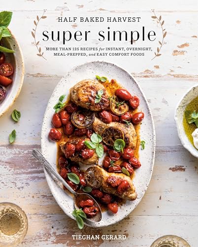 Half Baked Harvest Super Simple More Than 125 Recipes for Instant Overnight Meal Prepped and Easy Comfort Foods A Cookbook Hardcover October 29 2019 0 belly baby and beyond