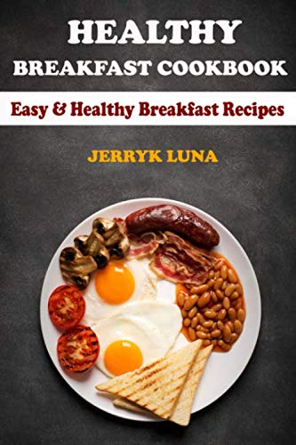 Healthy Breakfast Cookbook Easy Healthy Breakfast Recipes Paperback January 6 2020 0 belly baby and beyond