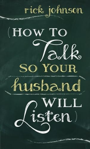 How to Talk So Your Husband Will Listen Paperback September 20 2016 0 belly baby and beyond