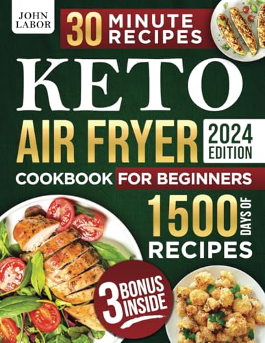 Keto Air Fryer Cookbook for Beginners 1500 Days of Healthy and Delicious Low Carb Recipes Easy to Make in Less Than 30 Minutes to Heal Your Body and to Lose Weight Paperback March 29 2024 0 belly baby and beyond