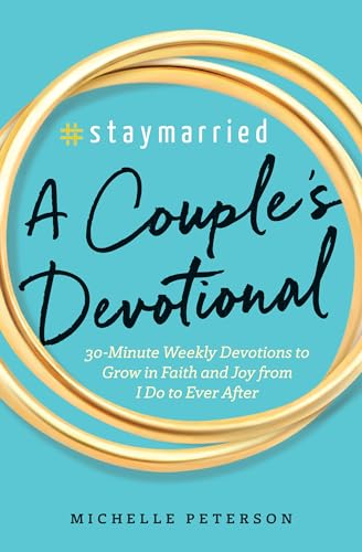 Staymarried A Couples Devotional 30 Minute Weekly Devotions to Grow In Faith And Joy from I Do to Ever After Paperback May 23 2017 0 belly baby and beyond