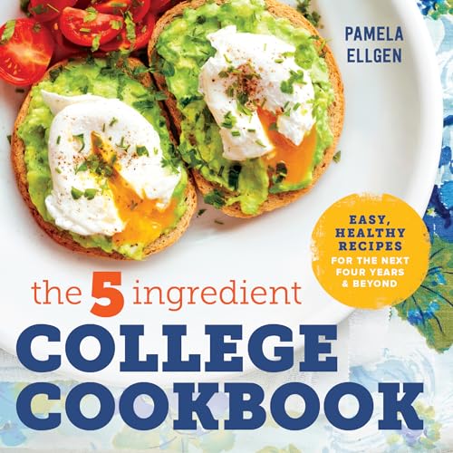 The 5 Ingredient College Cookbook Recipes to Survive the Next Four Years Paperback February 21 2017 0 belly baby and beyond