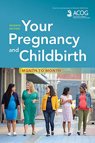 Your Pregnancy and Childbirth Month to Month Paperback Illustrated January 26 2021 0 belly baby and beyond